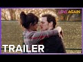 Love Again | Trailer
