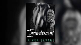 Incandescent [Knights Rebels MC #1] By River Savage -  Full Mafia Romance Audiobook