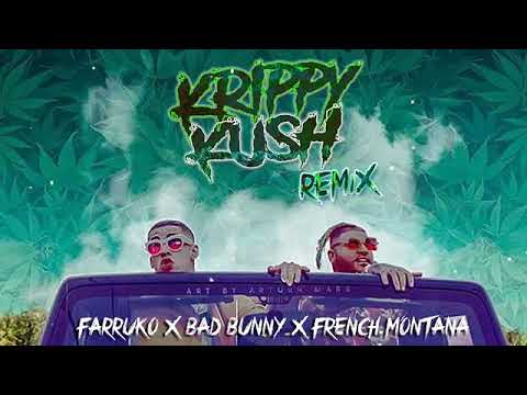 Krippy Kush (Remix) - Farruko Ft. Bad Bunny, French Montana