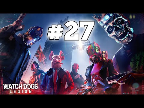 Watch Dogs: Legion #27 | Skok w pustkę | Gameplay Walkthrough PL