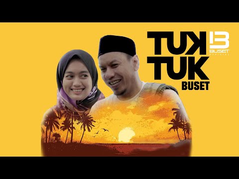 Ajo Buset - Tuk Tuk (Official Music Video)