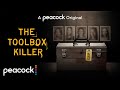 The Toolbox Killer Official Trailer Peacock Original