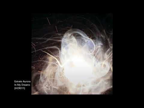 Estrato Aurora - In My Dreams (HCR011-B3)