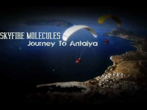 Skyfire Molecules - Journey To Antalya