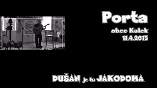 Video Porta 2015 - DUŠAN je tu JAKODOMA