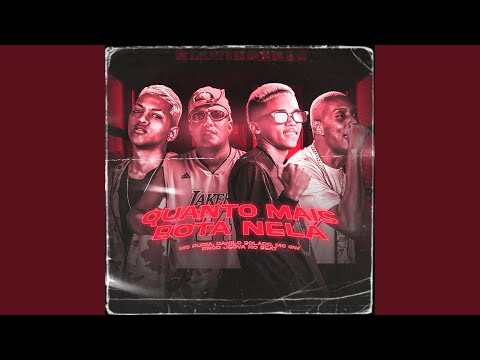 Quanto Mais Bota Nela