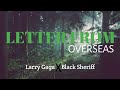 LARRY GAGA FT BLACK SHERIFF - LETTER FROM OVERSEAS (lyrics video)