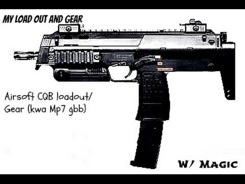 Nick's Airsoft: CQB Loadout/Gear (Kwa Mp7 Gbb)