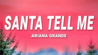 Ariana Grande - Santa Tell Me (Lyrics)