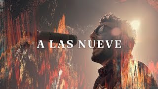 No Te Va Gustar  - A Las Nueve (acústico 2019) (Video Oficial)
