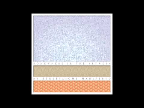 Streetlight Manifesto - Somewhere In The Between: Full Album