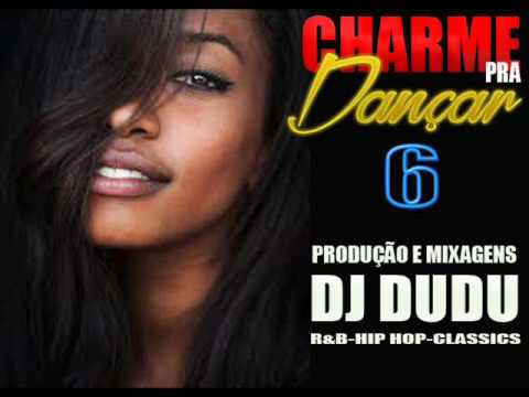 Charme Pra Dançar 6 By Dj Dudu