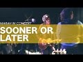 Sooner or Later - Marah