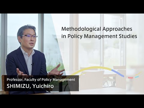 Exploring New Horizons in Policy Management：Methodological Approachesin Policy Management Studies