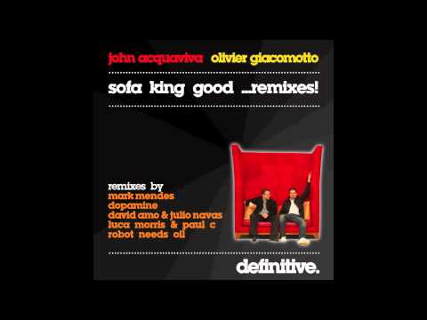 "Sofa King (Robot Needs Oil Remix)" - John Acquaviva & Olivier Giacomotto - Definitive Recordings
