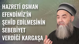 Hazreti Osman Efendimiz’in Şehîd Edilmesinin Sebebiyet Verdiği Kargaşa...