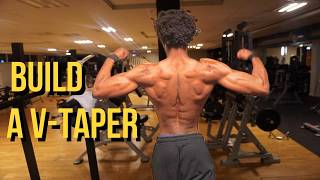 BUILD Wider Lats and A SKINNY WAIST | V-TAPER SERIES EP01