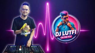 Download lagu TERBARU DJ LUTFI 2026 8 19 | NONSTOP DJ MIX LAGU LAGU TERBARU VIRAL TIKTOK mp3