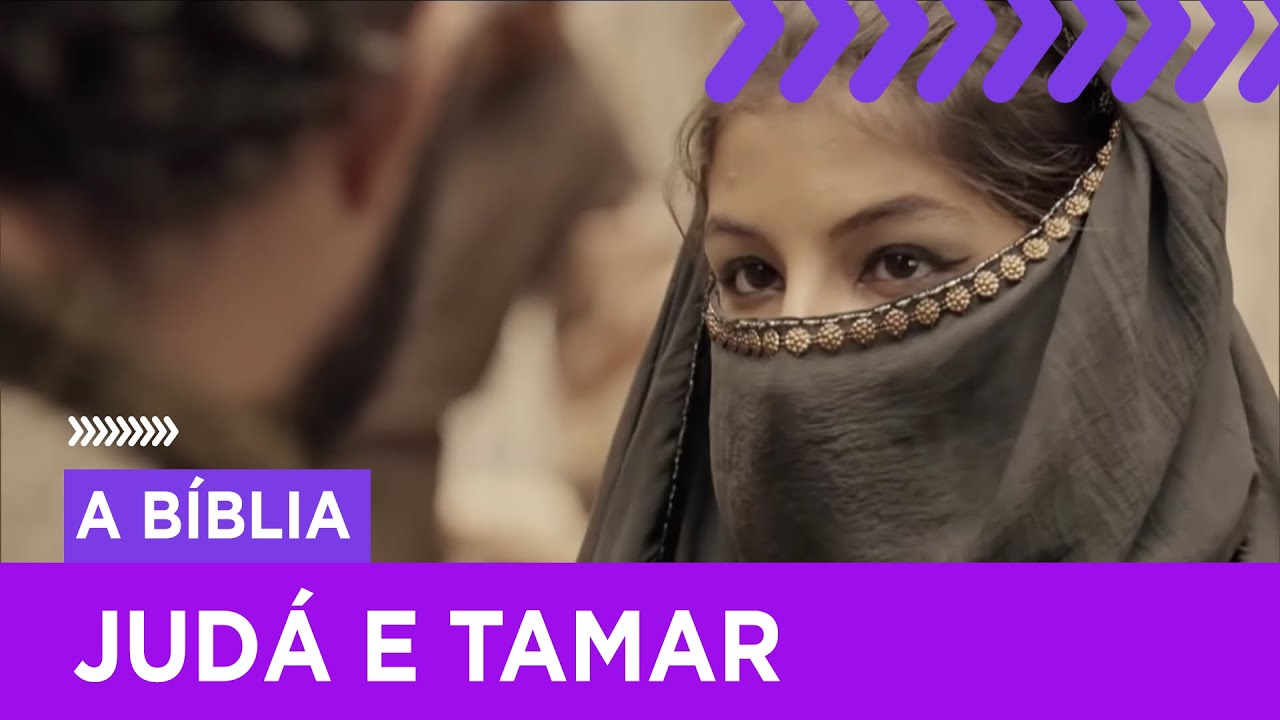Tamar disfarça-se e deita-se com Judá | A Bíblia