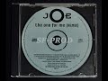 Joe 1993 The one For me (Joe's Extended Quiet Storm Remix W o Intro) (CD Single Promo)