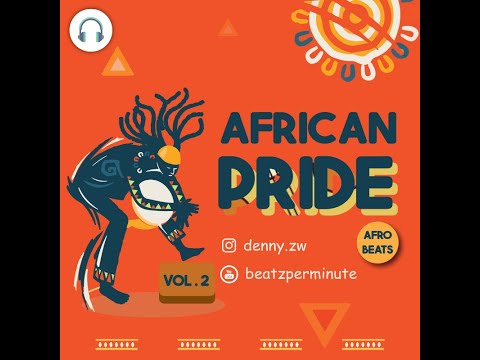 African Pride | Vol.2 | Afro-Beats 2020 Mixtape