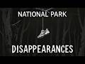 The Bizarre Side of Missing 411 National Park Disappearances