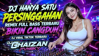 Download lagu DJ HANYA SATU PERSINGGAHAN REMIX FULL BASS TERBARU 🔥 BIKIN CANGDUH | DJ VIRAL TIKTOK TERBARU 2026🎧 mp3 Download lagu DJ HANYA SATU PERSINGGAHAN REMIX FULL BASS TERBARU 🔥 BIKIN CANGDUH | DJ VIRAL TIKTOK TERBARU 2026🎧 mp3