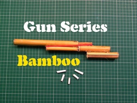 Hoe maak je een eenvoudige Gun met Bamboo Merk (Without Blowing) - Easy Tutorials - 10 Minutes