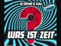 DJ Taylor & Flow - Was Ist Zeit? (Tom Stevens vs ...