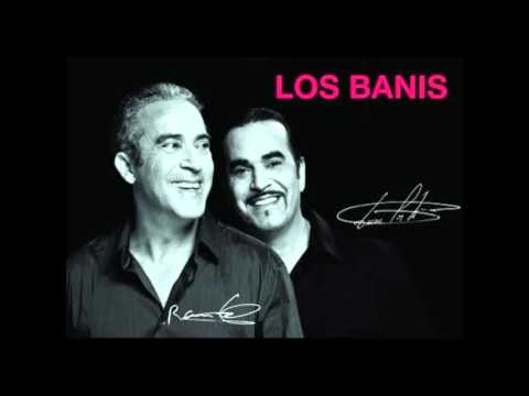 LOS BANIS - LAS 8 MEJORES CANCIONES