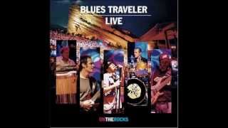 Blues Traveler (Live On The Rocks)- Lost me there