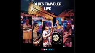 Blues Traveler (Live On The Rocks)- Lost me there