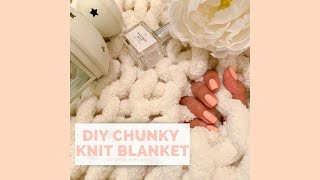 DIY Chunky Knit Blanket