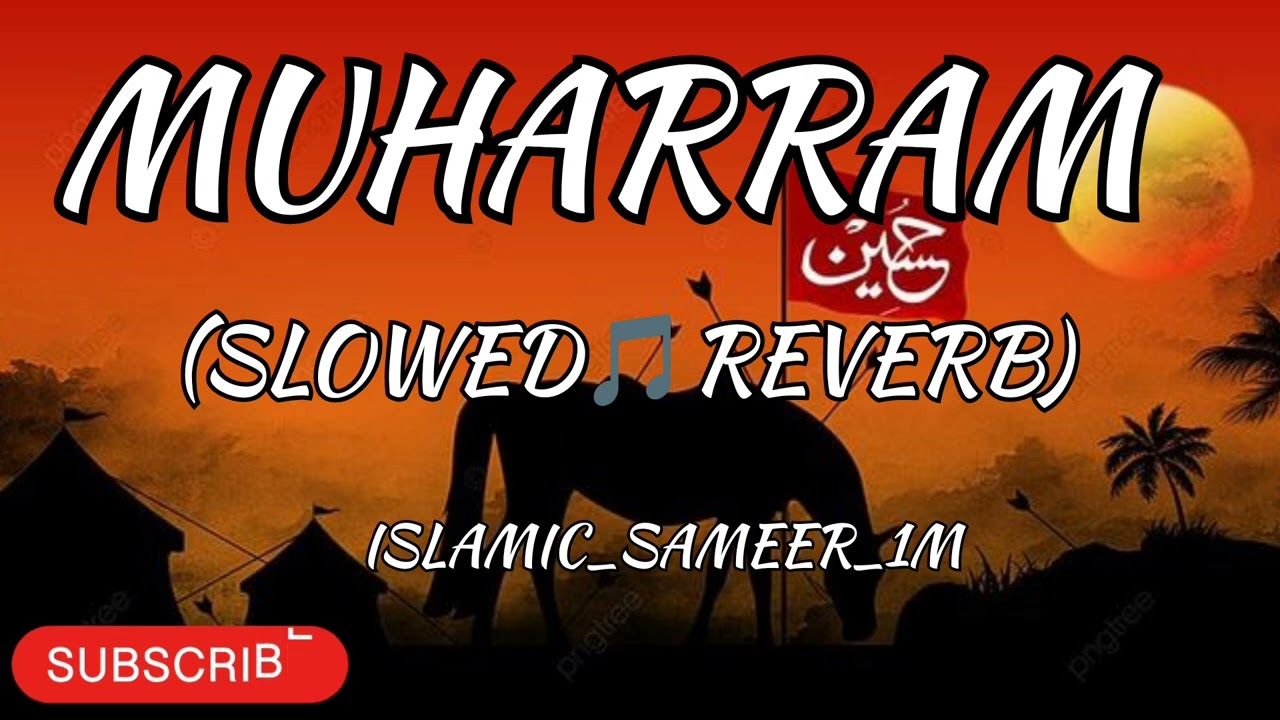 MUHARRAM ⚔️|| MERE HUSAIN TUJHE SALAM 🖼️ || SONG 🎼 || ISLAMIC_SAMEER_1M 👍 