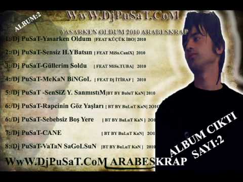 Dj PuSaT Ft.Kucuk İbo YASARKEN OLDUM 2010 ALBUM KAPAGI WwW.DjPuSaT.CoM