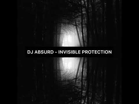 DJ Absurd - Invisible Protection