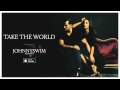 JOHNNYSWIM: Take The World (Official Audio ...