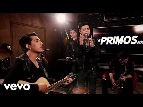 Los Primos MX - Un Corazón Como El Tuyo (Version Acústica)