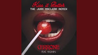 Kiss It Better (feat. Yasmin) (The Juan Maclean Remix)