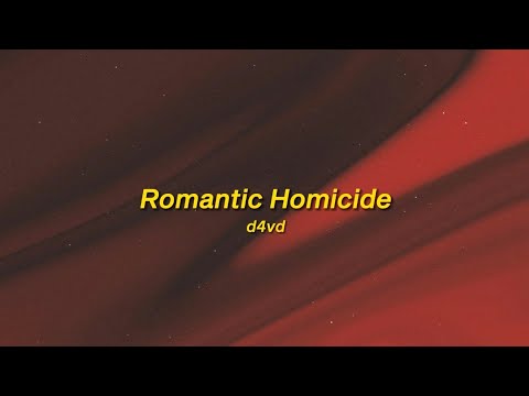 romantic homicide - d4vd (sped up) lyrics