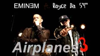 Eminem ft. Royce Da 5&#39;9&#39;&#39; - Airplanes 3