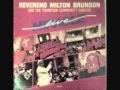 Rev. Milton Brunson & The TCS - Everything Moves By The Power Of God