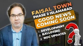 Faisal Town Phase 2 Multiple Good News for Members