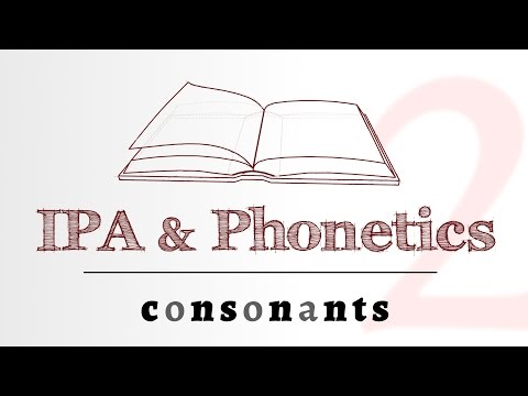 IPA for Language Learning - Consonants (2 of 4)