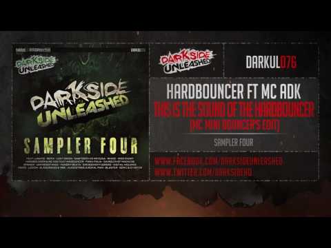 Hardbouncer ft Mc ADK - This is the Sound of the Hardbouncer (MC Mini Bouncer's Edit)