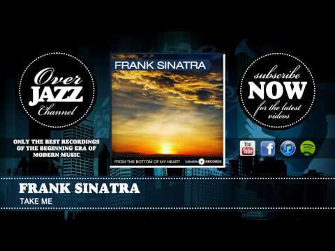 Frank Sinatra - Take me (1942)