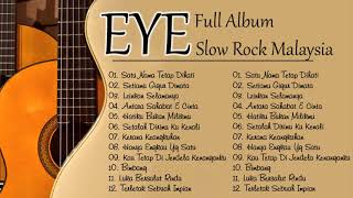 Download lagu EYE Full Album Malaysia - LAGU MALAYSIA TERBAIK EYE FULL ALBUM mp3 Download lagu EYE Full Album Malaysia - LAGU MALAYSIA TERBAIK EYE FULL ALBUM mp3