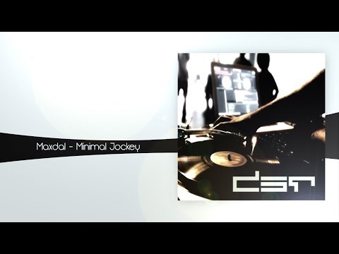 Maxdal - Minimal Jockey (Original Mix)