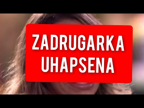 ZADRUGARKA UHAPSENA - TOTALNI ŠOK! Trudna zavrsila u zatvoru