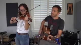 The Biggest Lie - Violin and Guitar - Celine and Sean - Elliott Smith Cover